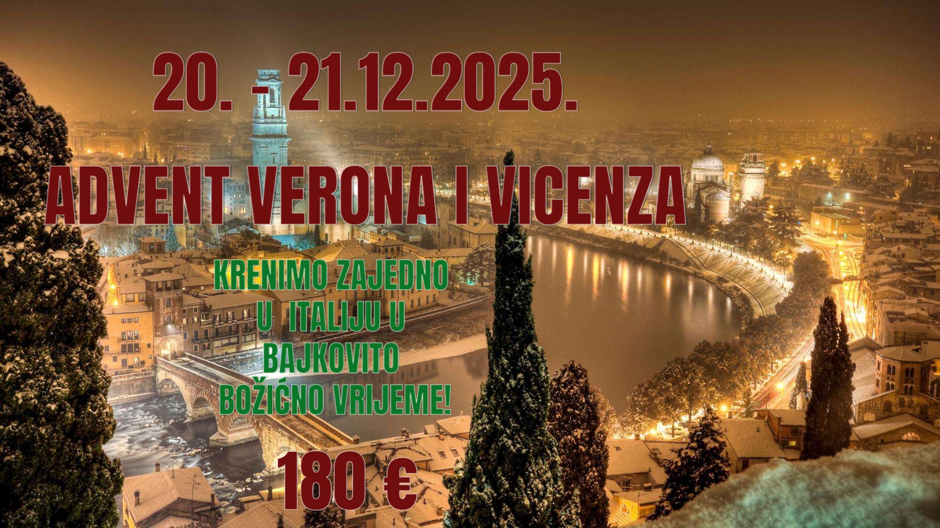 ADVENT VERONA I VICENZA - 2 DANA AUTOBUSOM HOTEL VILLA MALASPINA